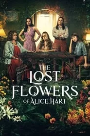 The Lost Flowers of Alice Hart – Season 1 Episode 7 (2023) The Lost Flowers of Alice Hart – Season 1 Episode 7 (2023)