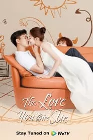 The Love You Give Me – Season 1 Episode 4 (2023) The Love You Give Me – Season 1 Episode 4 (2023)