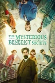 The Mysterious Benedict Society – Season 2 Episode 6 (2021) The Mysterious Benedict Society – Season 2 Episode 6 (2021)