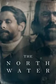 The North Water – Season 1 Episode 4 (2021)