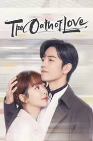 The Oath of Love – Season 1 Episode 19 (2022) The Oath of Love – Season 1 Episode 19 (2022)