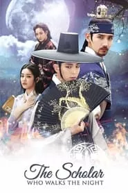 The Scholar Who Walks the Night (Bameul geotneun seonbi) – Season 1 Episode 1 (2015)