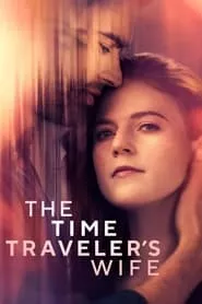 The Time Traveler’s Wife – Season 1 Episode 1 (2022)