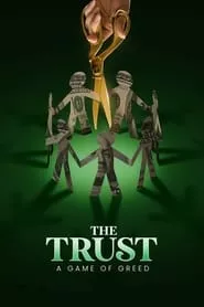 The Trust: A Game of Greed – Season 1 Episode 1 (2024)