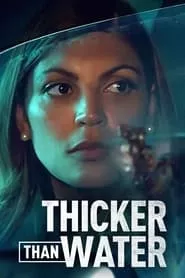 Thicker Than Water – Season 1 Episode 1 (2023) Season 