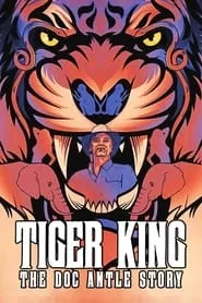 Tiger King: The Doc Antle Story – Season 1 Episode 1 (2021)