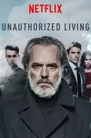 Unauthorized Living – Season 1 Episode 10 (2019)