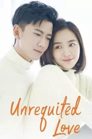 Unrequited Love – Season 1 Episode 10 (2019)