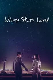 Where Stars Land – Season 1 Episode 1 (2018)