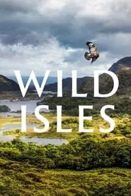 Wild Isles – Season 1 Episode 4 (2023) Wild Isles – Season 1 Episode 4 (2023)