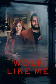 Wolf Like Me – Season 1 Episode 1 (2022)