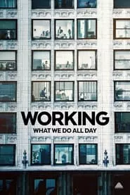 Working: What We Do All Day – Season 1 Episode 1 (2023)