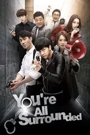 You’re All Surrounded – Season 1 Episode 1 (2014)