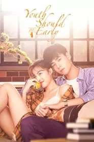 Youth Should Be Early – Season 1 Episode 2 (2021) Youth Should Be Early – Season 1 Episode 2 (2021)