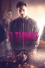 3 Things (2017)