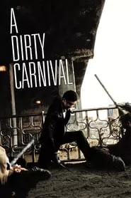 A Dirty Carnival (2006)