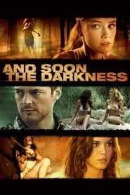 And Soon the Darkness (2010)