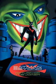 Batman Beyond: Return of the Joker (2000)