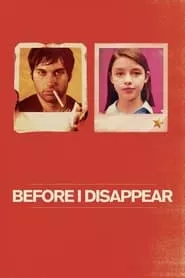 Before I Disappear (2014)