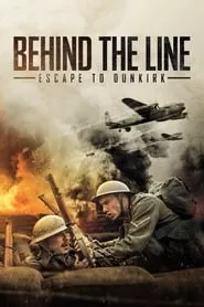 Behind the Line: Escape to Dunkirk (2020)