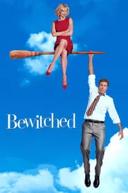 Bewitched (2005)