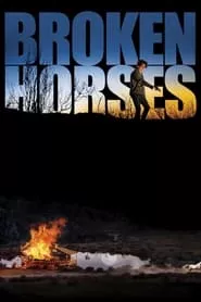 Broken Horses (2015)