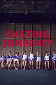 Casting JonBenet (2017)