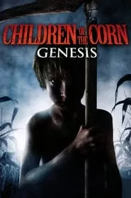 Children of the Corn: Genesis (2011)