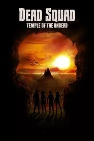 Dead Squad: Temple of the Undead (2018)