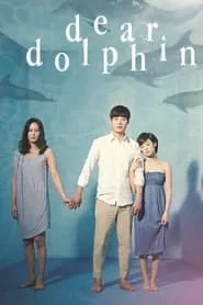 Dear Dolphin (2013)