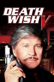 Death Wish V: The Face of Death (1994)