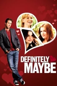 Definitely, Maybe (2008)