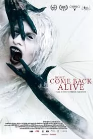 Don’t Come Back Alive (2022)