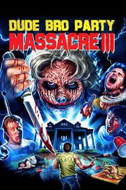 Dude Bro Party Massacre III (2015)