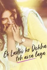 Ek Ladki Ko Dekha Toh Aisa Laga (2019)