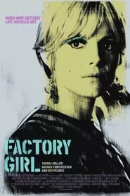 Factory Girl (2006)