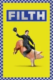 Filth (2013)