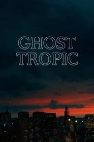 Ghost Tropic (2020)