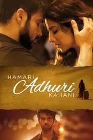 Hamari Adhuri Kahani (2015)