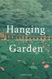 Hanging Garden (2005)