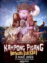 Kampong Pisang Berbuah Dua Kali (2022)