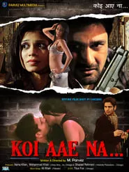 Koi Aae Na.. (2015)