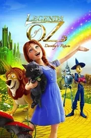 Legends of Oz: Dorothy’s Return (2014)