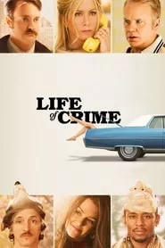 Life of Crime (2013)