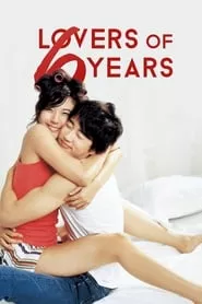 Lovers of 6 Years (2008)