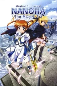 Magical Girl Lyrical Nanoha: The Movie 1st (2010)