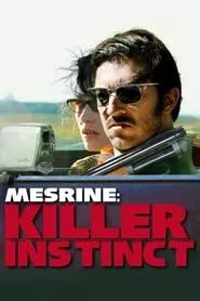 Mesrine: Killer Instinct (2008)