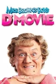 Mrs. Brown’s Boys D’Movie (2014)