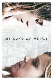 My Days of Mercy (2018)