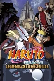 Naruto the Movie: Legend of the Stone of Gelel (2005)